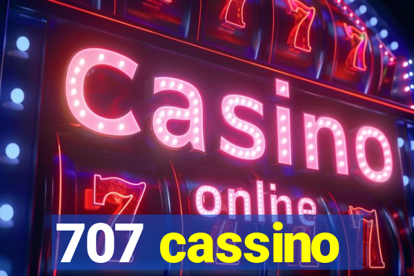 707 cassino